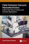 Text: "Field-Emission Vacuum Nanoelectronics: A Bird’s Eye View of Theory and Practical Applications." Bild eines Elektronenmikroskops., Buch