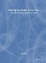 Paul Kahn: Mapping Knowledge Across Time, Buch