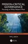 Text: "Mission-Critical Governance: Focusing on What Matters Most" von Tim J. Leech, in blauer Hintergrund mit abstrakten Linien., Buch