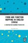 Text: Form and Function Mapping in English Syntax: A Construction Grammar Perspective. Autor: Jong-Bok Kim. Blaues, abstraktes Design., Buch