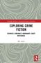 "Exploring Crime Fiction: Georges Simenon's Normandy Coast Mysteries" von Bill Alder. Hintergrund mit abstrakten Linien., Buch
