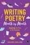Auf lila Hintergrund steht: "WRITING POETRY Month by Month. Inspiring the Poet in All Students. VALERIE BOLLING." Auch bunte Kalenderblätter und Stifte., Buch