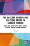 "The Obscene Humour and Political Satire in Shadow Theatre" untersucht Fälle aus China, Ägypten, Türkei, Griechenland, Slowenien., Buch