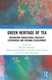 "Green Heritage of Tea: Integrating Agricultural Practices, Ecotourism, and Regional Development." Aquarell-Hintergrund., Buch