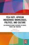 "Fela Kuti, African Indigenous Knowledges, Politics, and Culture" Buchcover, buntes abstraktes Design in Rot, Blau und Gelb., Buch