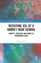 Titel: RESISTING ESL AT A HAWAI‘I HIGH SCHOOL. Ein Buch, unter einem abstrakten Cover mit blauen und roten Mustern., Buch