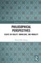 "PHILOSOPHICAL PERSPECTIVES" oben, darunter "ESSAYS ON REALITY, KNOWLEDGE, AND MORALITY". Blaues Muster im Hintergrund., Buch