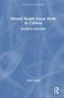 Titel: "Mental Health Social Work in Context, Fourth Edition". Autor: Nick Gould. Blauer Hintergrund mit weißem Text., Buch