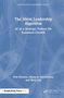 "The Silent Leadership Algorithm: AI as a Strategic Partner for Sustained Growth" von Alan Belasen und anderen, blaues Cover., Buch