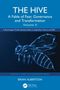 Titel: THE HIVE - A Fable of Fear, Governance and Transformation, Volume II. Geometrische Bienenillustration auf blauem Hintergrund., Buch
