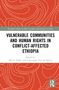 Titel: "VULNERABLE COMMUNITIES AND HUMAN RIGHTS IN CONFLICT-AFFECTED ETHIOPIA". Rotes, kurviges Muster., Buch