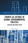 Defne Gonenc: Courts as Actors in Global Environmental Politics, Buch, Buch