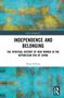 "Independence and Belonging: The Spiritual History of New Women in the Republican Era of China" von Hang Suhong. Abstraktes Cover., Buch