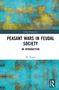 Titel: "Peasant Wars in Feudal Society: An Introduction". Autor: Ma Keyao. Hintergrund in türkis-gelb mit strukturierten Mustern., Buch