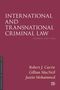 Buchtitel: "International and Transnational Criminal Law", vierte Ausgabe. Autoren: Robert J. Currie, Gillian MacNeil, Justin Mohammed., Buch