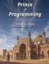 „Prince of Programming: Beginner's Guide. Master the basics of programming with C#. A. C. Thomas.“  
Orientalische Architektur im Hintergrund.