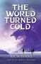 "The World Turned Cold", Rich Evans, Dravik’s Curse Serie, Band 1. Silhouetten vor Schnee, Drache im Nebel, mystische Atmosphäre., Buch