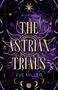 Eve Miller: The Astrian Trials, Buch