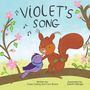 „Violet’s Song“ steht oben; Illustration eines Eichhörnchens und einer lila Vogel auf einem blühenden Ast., Buch