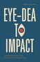 Brad Hall: Eye-dea to Impact, Buch