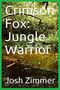 Josh Zimmer: Crimson Fox, Buch
