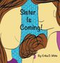 Erika White: Sister is Coming!, Buch