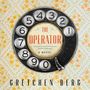 Gretchen Berg: The Operator, MP3