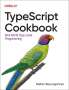 Stefan Baumgartner: TypeScript Cookbook, Buch