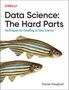 Daniel Vaughan: Data Science: The Hard Parts, Buch