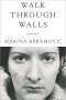 Marina Abramovic: Walk Through Walls, Buch