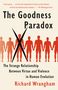 Richard Wrangham: The Goodness Paradox: The Strange Relationship Between Virtue and Violence in Human Evolution, Buch