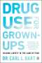 Carl L. Hart: Drug Use for Grown-Ups, Buch
