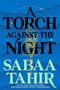 Sabaa Tahir: An Ember in the Ashes 02. A Torch Against the Night, Buch