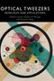 Philip Jones: Optical Tweezers, Buch