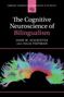 John W Schwieter: The Cognitive Neuroscience of Bilingualism, Buch