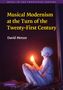 David Metzer: Musical Modernism at the Turn of the Twenty-First Century, Buch