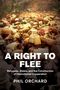 Phil Orchard: A Right to Flee, Buch