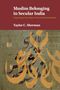 Taylor C. Sherman: Muslim Belonging in Secular India, Buch