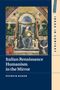 Patrick Baker: Italian Renaissance Humanism in the Mirror, Buch