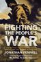 Jonathan Fennell: Fighting the People's War, Buch