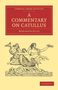 Robinson Ellis: A Commentary on Catullus, Buch