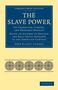 John Elliott Cairnes: The Slave Power, Buch