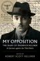 Friedrich Kellner: My Opposition, Buch