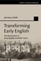 Jeremy J Smith: Transforming Early English, Buch