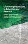 Suzanne Smythe: Disrupting Boundaries in Education and Research, Buch