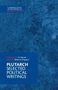 Plutarch: Plutarch: Selected Political Writings, Buch, Buch