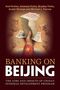 Axel Dreher: Banking on Beijing, Buch