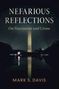 Mark S Davis: Nefarious Reflections, Buch