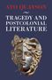 Ato Quayson: Tragedy and Postcolonial Literature, Buch