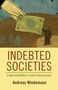 Andreas Wiedemann: Indebted Societies, Buch